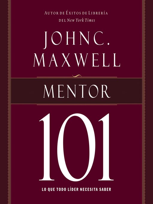 Title details for Mentor 101 by John C. Maxwell - Available